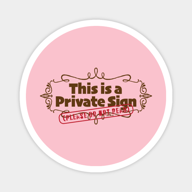 Private Sign-brown Magnet by NN Tease